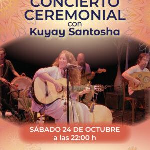Concierto Ceremonial con Kuyay Santosha | 24 octubre